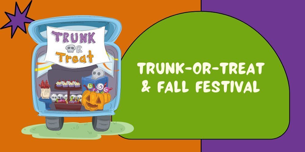 Trunk or Treat & Fall Festival